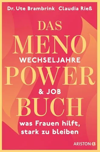 Das Menopower-Buch: Wechseljahre & Job – Strategien für Frauen - Entdecken Sie praktische Tipps und Strategien für den Berufsalltag in den Wechseljahren. Dieses Buch unterstützt Frauen dabei, stark und selbstbewusst zu bleiben. Ideal für alle, die ihre Karriere und persönliche Entwicklung fördern möchten!