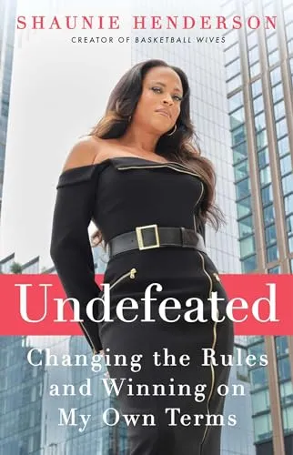 Undefeated: Changing the Rules and Winning on My Own Terms