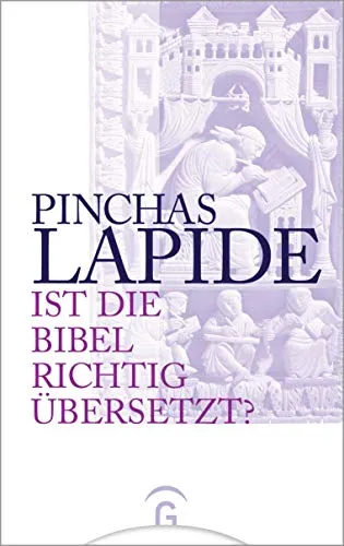 Ist die Bibel richtig übersetzt?: Band 1 und 2 in einem Band - Bibelausgaben mit umfassender Analyse und kritischer Bewertung der Übersetzungen, ideal für interessierte Leser und Theologen.