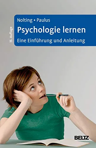 Psychologie lernen: Eine Einführung und Anleitung - Tipps fürs Studium: Umfassender Leitfaden für ein besseres Verständnis der Psychologie und effektive Lernstrategien.