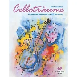 Celloträume von VHR Alfons Holzschuh Musikverlag
