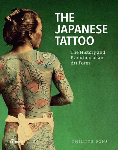 The Japanese Tattoo von Philippe Pons - Buch über die Geschichte und Evolution der japanischen Tätowierkunst für 24.99 €, ideal für Kunst- und Kulturinteressierte