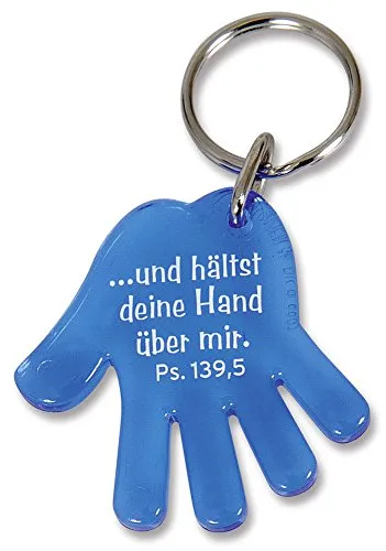 Unbekannt - Christliche Geschenkideen °°2963 Schlüsselanhänger BLAU Hand, Acryl 4,5cm, ... und hälst deine..,