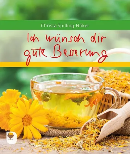Ich wünsch dir gute Besserung Christa Spilling-Nöker