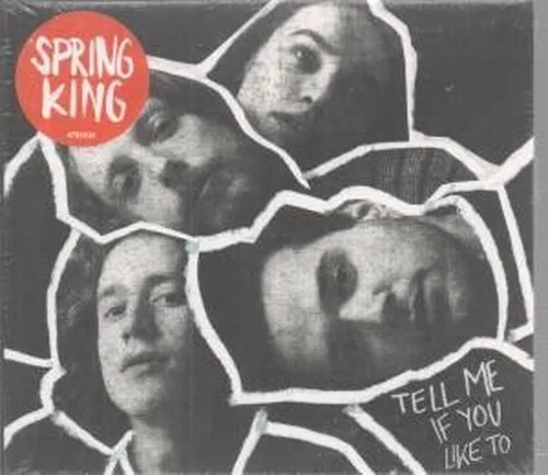 Spring King Tell Me If You Like To CD Europe Island 2016 Noch Versiegelt