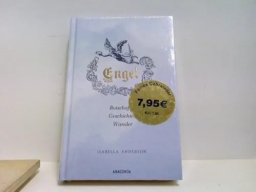 Engel: Botschaften, Geschichten, Wunder Anderson, Isabella: 362078