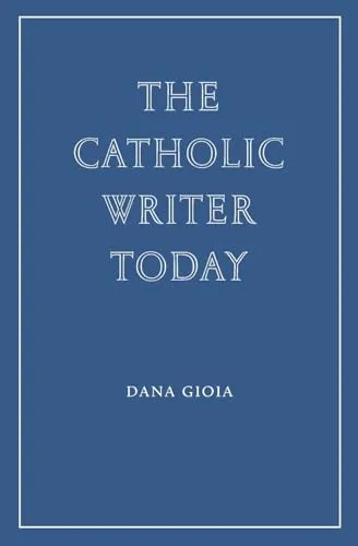The Catholic Writer Today