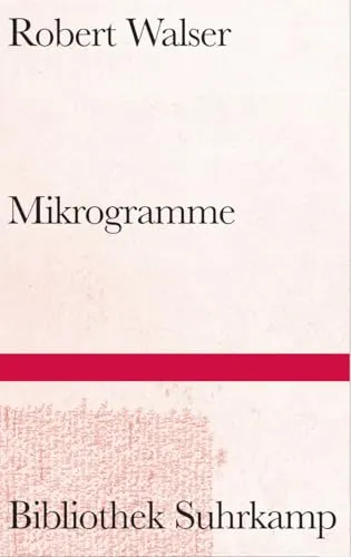 Mikrogramme von Suhrkamp Publishing AG - Dramatik über die feinen Nuancen des Lebens, die zum Nachdenken anregen und tief berühren.