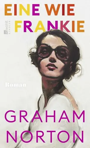 Eine wie Frankie - Hörbuch von Graham Norton - Faszinierende Geschichte über Freundschaft und Liebe in New York, erzählt von Graham Norton. Erleben Sie Frankies aufregende Reise zur Selbstfindung.
