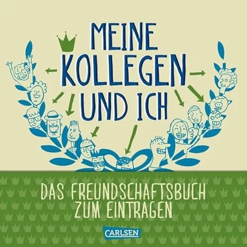 Meine Kollegen und ich: Das Eintragebuch für Erwachsene: Das Freundschaftsbuch zum Eintragen