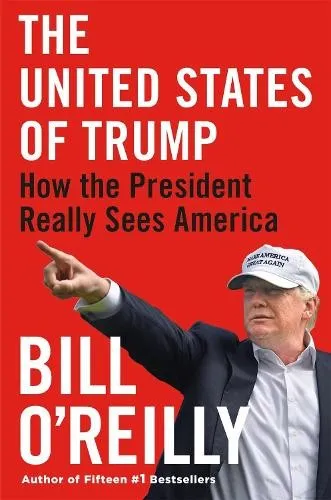Bill O'Reilly The United States of Trump (Taschenbuch) (US IMPORT)