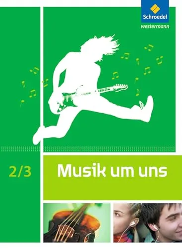 Musik um uns SI - 5. Auflage 2011: Schülerband 2 / 3 - Musik Schulbücher, ideal für den Unterricht mit aktuellen Inhalten und ansprechenden Übungen für Schüler der Klassen 2 und 3.
