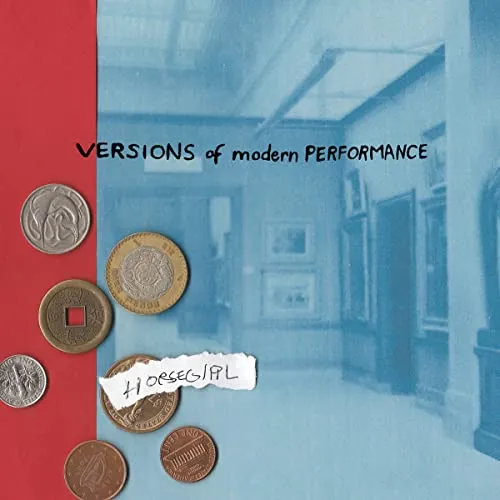 Versions of Modern Performance - Limited Coloured Editi [Vinyl LP]