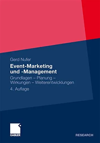 Event-Marketing und -Management: Grundlagen, Planung und Wirkungen - Fachbuch über Event-Marketing und -Management, bietet umfassende Einblicke in Planung und Weiterentwicklungen für effektive Veranstaltungen im rechtlichen Kontext.