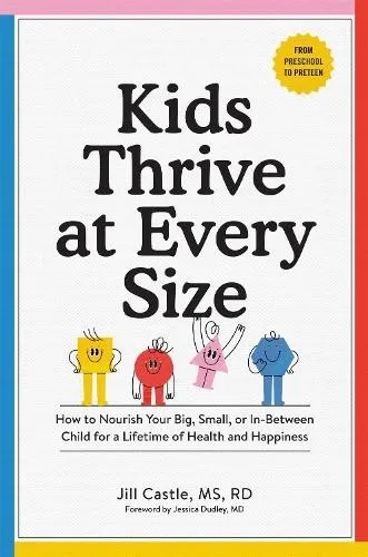 Jill Castle Kids Thrive at Every Size (Taschenbuch) (US IMPORT)