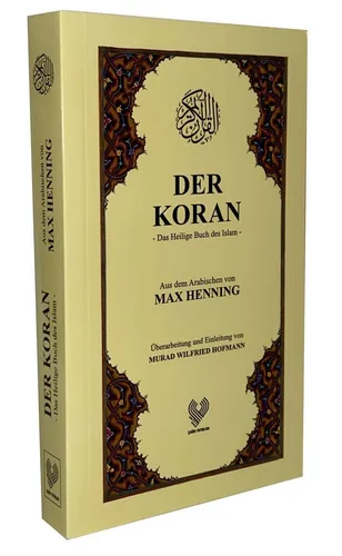 Der Koran: Almanca Kur'an'i Kerim Meali - Koran & Schrifttum, umfassende deutsche Übersetzung für ein besseres Verständnis des Heiligen Buches des Islam.
