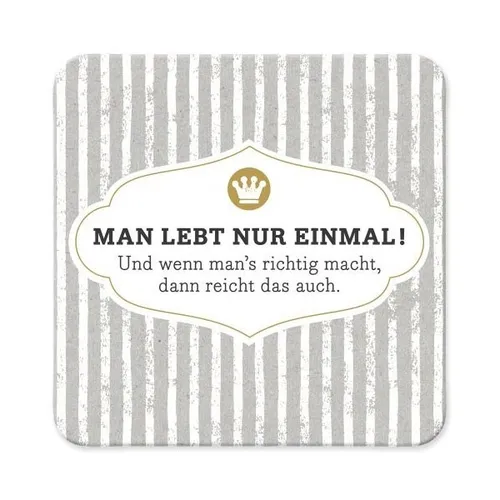 UNTERSETZER KORK MAN LEBT NUR EINMAL VON SHEEPWORLD NEU