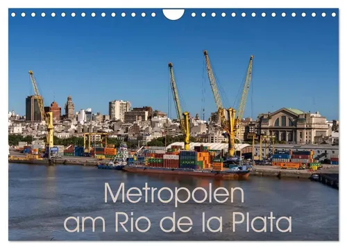 Berlin Schön | Metropolen am Rio de la Plata (Wandkalender 2026 DIN A4 quer),...