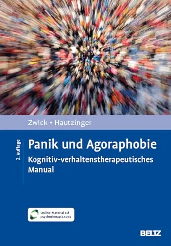Panik und Agoraphobie: Kognitiv-verhaltenstherapeutisches Manual - Handbuch für Angstzustände mit Online-Material, das effektive Strategien zur Bewältigung von Panik und Agoraphobie bietet.