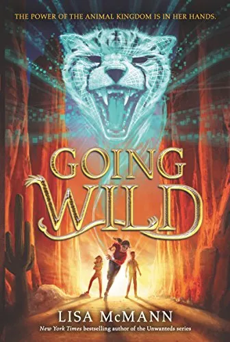 Going Wild: A Thrilling Superhero Adventure with Cheetah Speed and Elephant Strength for Kids (Ages 8-12) (Going Wild, 1, Band 1)