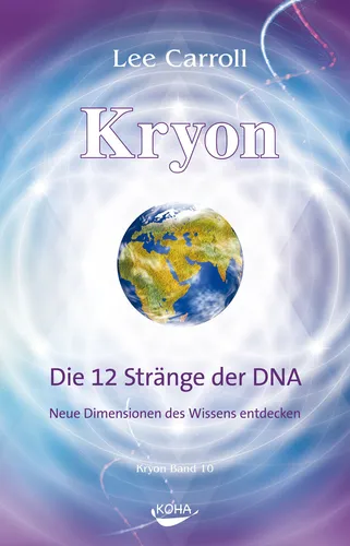 Kryon10: Die 12 Stränge der DNA von Lee Carroll (gebundene Ausgabe)
