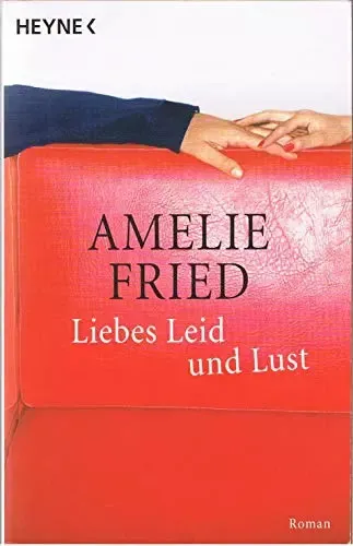 Liebes Leid und Lust