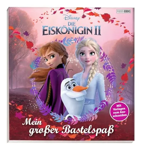 Disney Die Eiskönigin 2: Mein großer Bastelspaß: Mit Vorlagen zum Ausschneiden