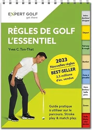Règles de golf, l’essentiel 2023-2027: Guide pratique à utiliser sur le parcours