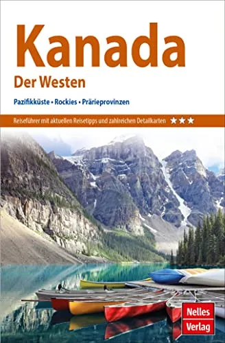 Produktbild Nelles Guide Reiseführer Kanada: Der Westen: Pazifikküste, Rockies, Prärieprovinzen (Nelles Guide: Deutsche Ausgabe)