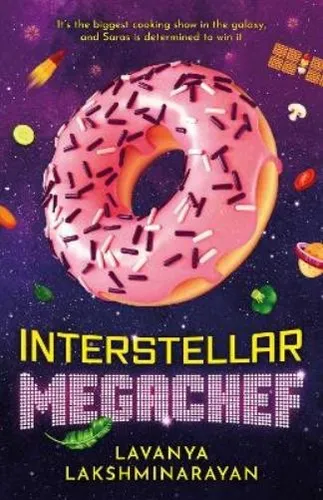 Lavanya Lakshminarayan Interstellar MegaChef (Taschenbuch) Flavour Hacker