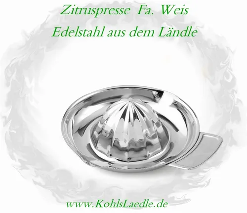 Karl Weis Zitruspresse aus Edelstahl