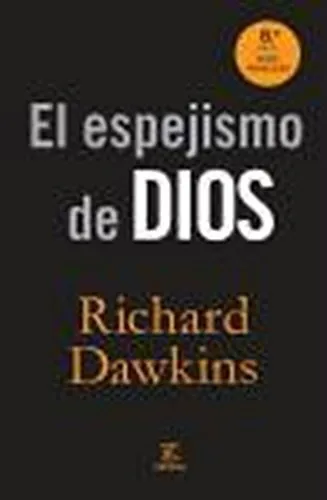 El espejismo de Dios (No Ficcion (espasa)) Richard Dawkins