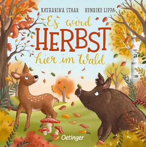 Es wird Herbst hier im Wald: Allererstes Wissen über die Jahreszeiten für Kinder ab 18 Monaten - Hörbücher für Kinder ab 18 Monaten, ideal zur spielerischen Einführung in die Jahreszeiten und Förderung der Sprachentwicklung.