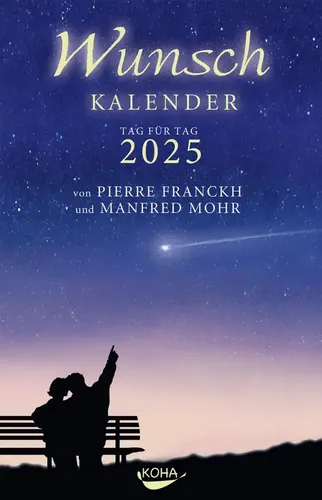 Pierre Franckh (u. a.) | Wunschkalender 2025 | Kalender | Deutsch | Kalender