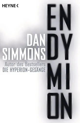 Endymion: Zwei Romane in einem Band - Unterhaltungsliteratur mit fesselnden Geschichten, die den Leser in fantastische Welten entführen und zum Träumen anregen.