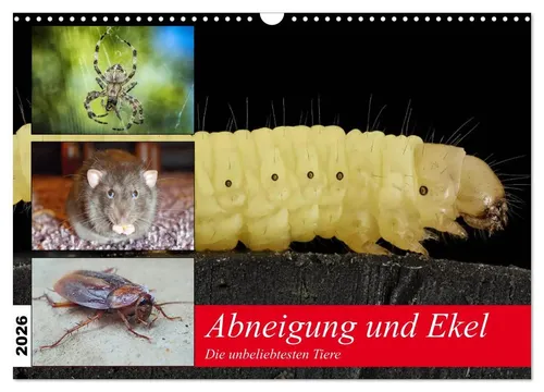 Abneigung und Ekel. Die unbeliebtesten Tiere (Wandkalender 2026 DIN A3 quer) - Hochwertiger Wandkalender mit 12 einzigartigen Tiermotiven. Ideal für jeden Raum, mit robuster Spiralbindung und umweltfreundlichem Papier aus Deutschland.