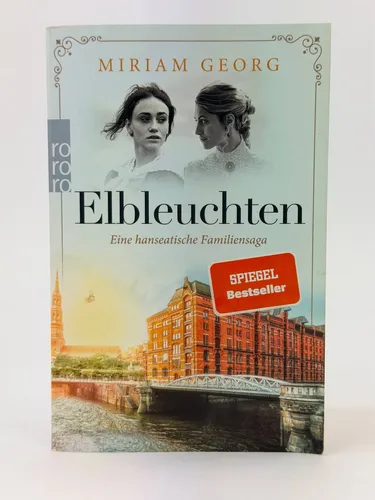 Miriam Georg Elbleuchten Eine hanseatische Familiensaga Roman Taschenbuch