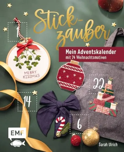 Mein Adventskalender-Buch – Stickzauber - Advent & Weihnachten Geschenkbücher – 24 weihnachtliche Motive zum Sticken, inklusive perforierter Seiten und Downloadvorlagen für kreatives Dekorieren und Verschenken.
