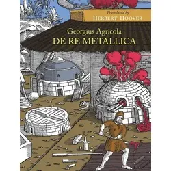de Re Metallica von Georgius Agricola von Martino Fine Books