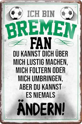 schilderkreis24 – Blechschild Lustiger Spruch Deko Artikel Verein Geschenkidee Männer Club Fußball 20x30 cm (Bremen)