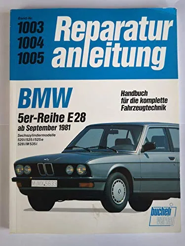 BMW 520i / 525i / 525e / 528i / M 535i ab 9/1981 (Reparaturanleitungen)