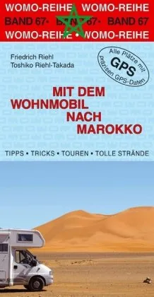 Mit dem Wohnmobil nach Marokko: Unvergessliche Abenteuer erleben