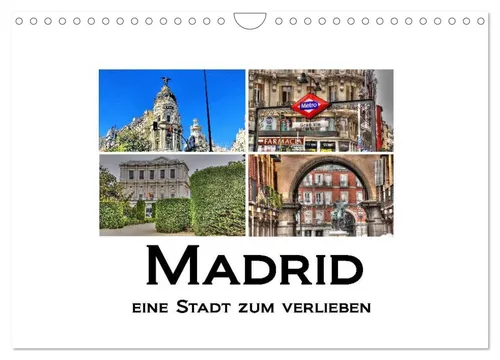 Madrid – Eine Stadt zum Verlieben (Wandkalender 2026, DIN A4) - Hochwertiger Fotokalender mit 12 beeindruckenden Bildern der Stadt Madrid. Ideal als Geschenk oder zur Verschönerung Ihres Wohnraums. Robuste Spiralbindung für einfache Handhabung.