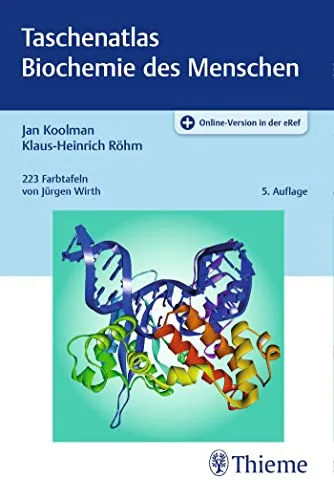 Taschenatlas Biochemie des Menschen - Medizinstudium: Kompakter Taschenatlas mit anschaulichen Abbildungen und Diagrammen für eine schnelle und effektive Wissensvermittlung.