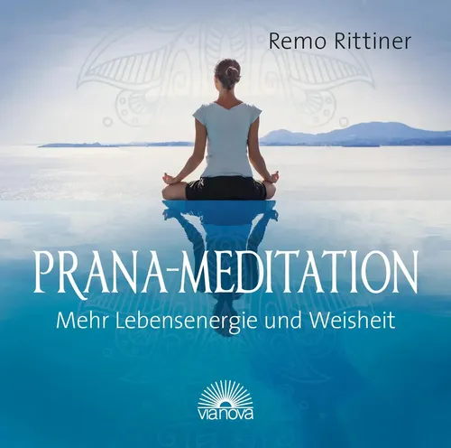 Remo Rittiner | Prana-Mediation. CD | Audio-CD | Deutsch (2016) | 66 Min.
