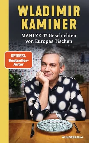 Mahlzeit! Geschichten von Europas Tischen - Kurzgeschichten über die kulinarischen Traditionen Europas, die zum Schlemmen und Entdecken einladen.