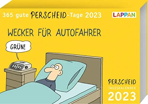 gute Perscheid-Tage 2023: Tageskalender: Tischkalender zum Aufstellen und Abreißen (Perscheids Abgründe) 365