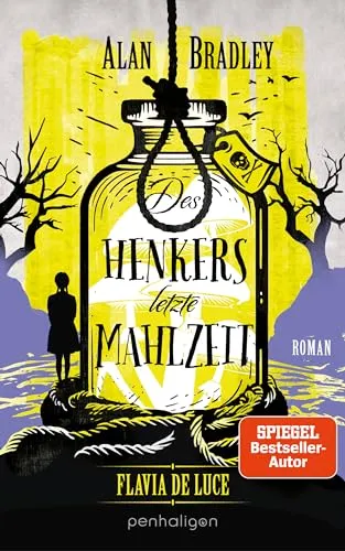 Flavia de Luce 11 - Des Henkers letzte Mahlzeit: Roman - Hörbuch über Flavia, die absurdeste Fälle löst! Ideal für Fans der Netflix-Serie »Wednesday« und spannende Krimi-Unterhaltung.