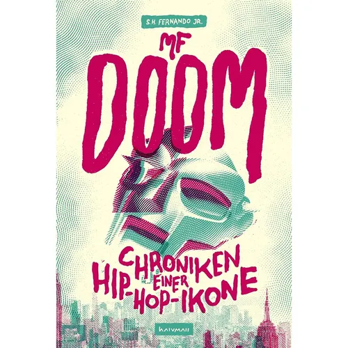 MF DOOM: Chroniken einer Hip-Hop-Ikone - Biografie über MF DOOM, die das Leben und die Einflüsse einer legendären Hip-Hop-Ikone beleuchtet und spannende Einblicke in seine Karriere bietet.