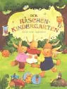 Der Häschenkindergarten: Ab 3 Jahre (Bilder- und Vorlesebücher)